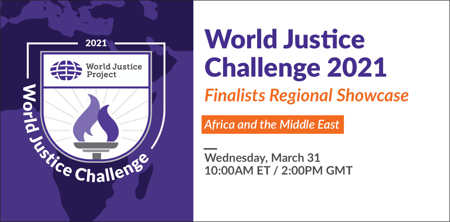 World Justice Challenge 2021 Finalists Regional Showcase: Africa and the Middle East